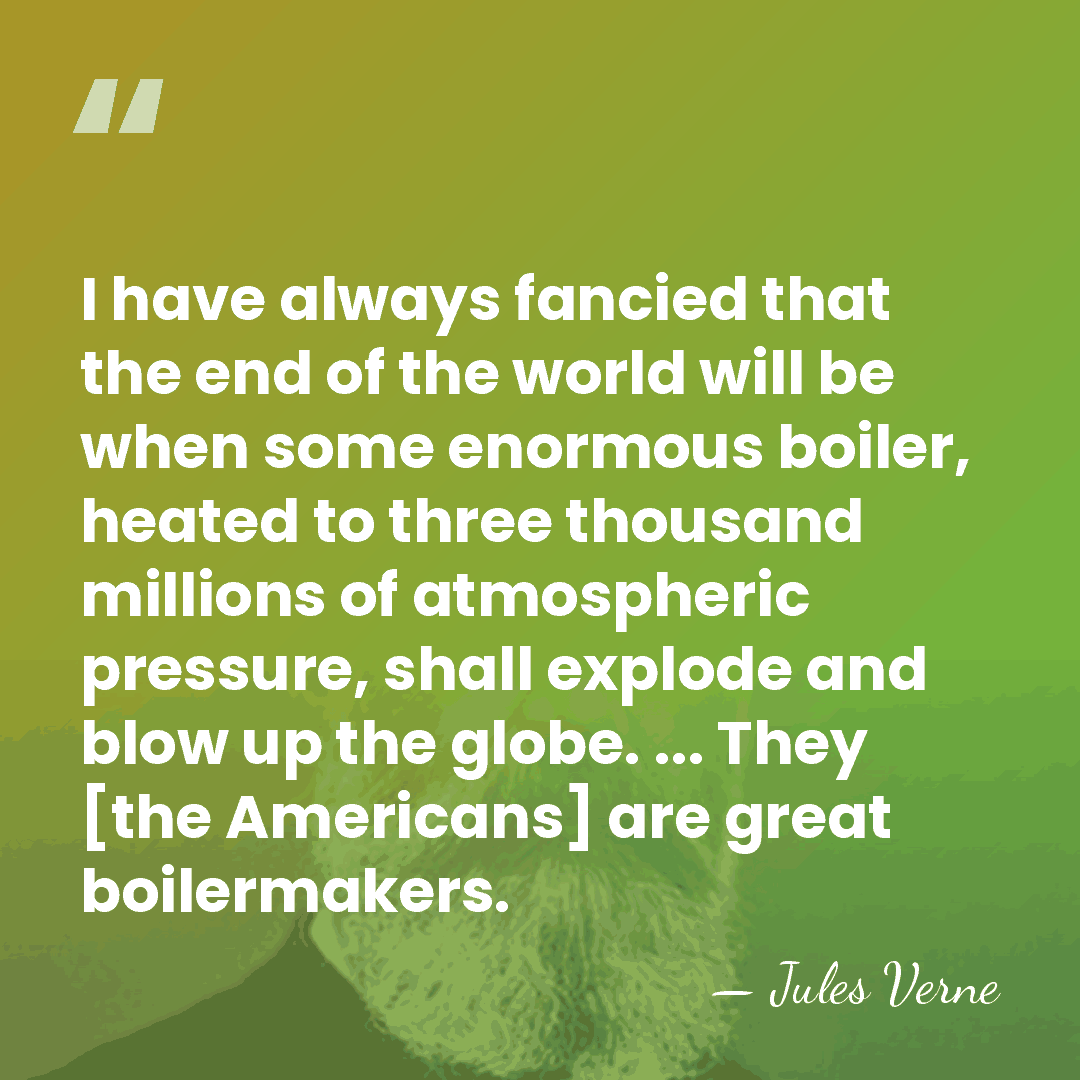 I have always fancied that the end of the world will be&hellip; - Jules Verne