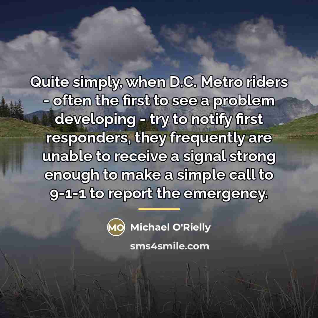 “Quite simply, when D.C. Metro riders - often the first…” quote by Michael O'Rielly