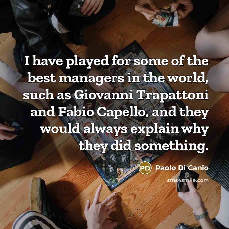 “I have played for some of the best managers in…” quote by Paolo di Canio