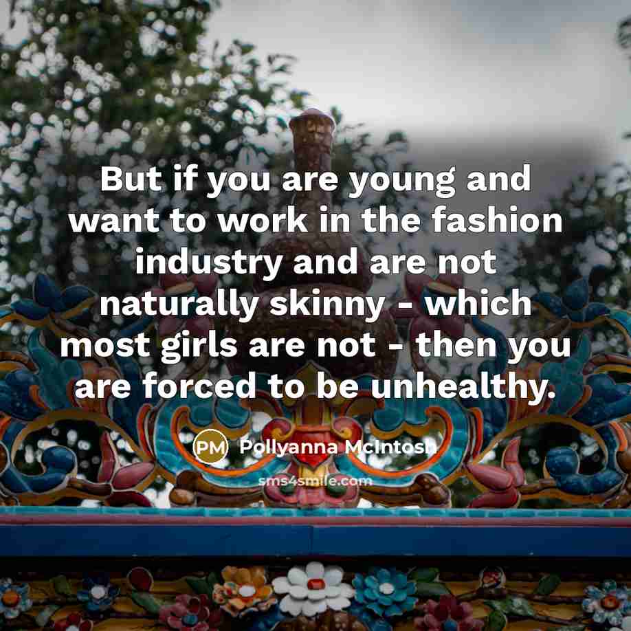 “But if you are young and want to work in…” quote by Pollyanna McIntosh