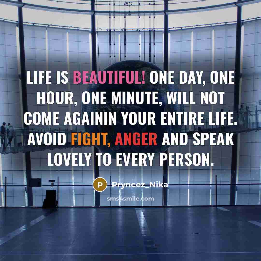“Life is beautiful! one day, one hour, one minute, will…” quote by Pryncez_Nika