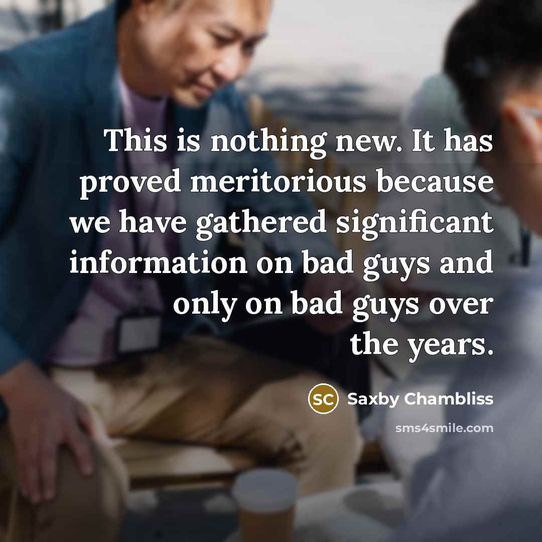 “This is nothing new. It has proved meritorious because we…” quote by Saxby Chambliss