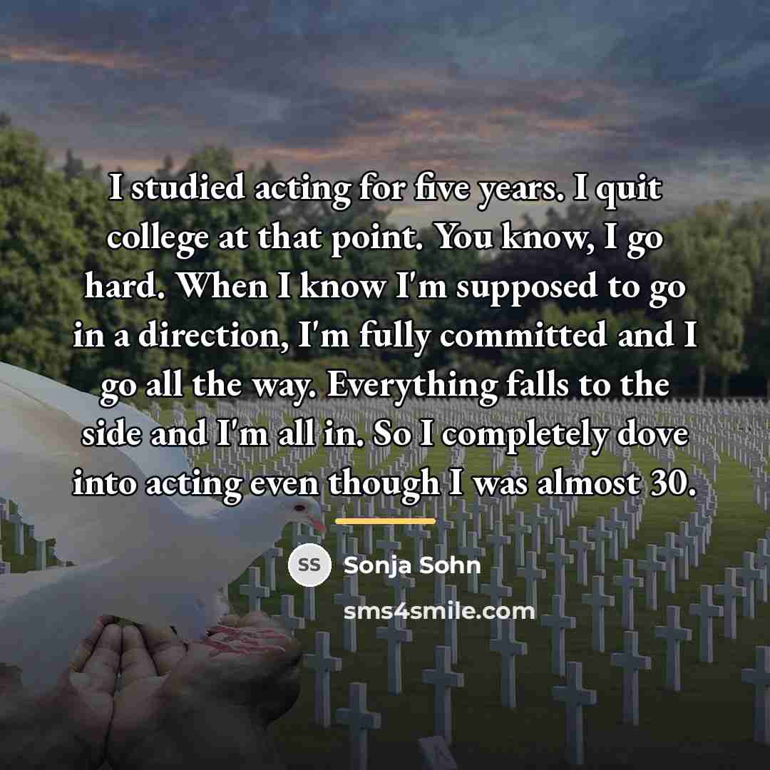 “I studied acting for five years. I quit college at…” quote by Sonja Sohn