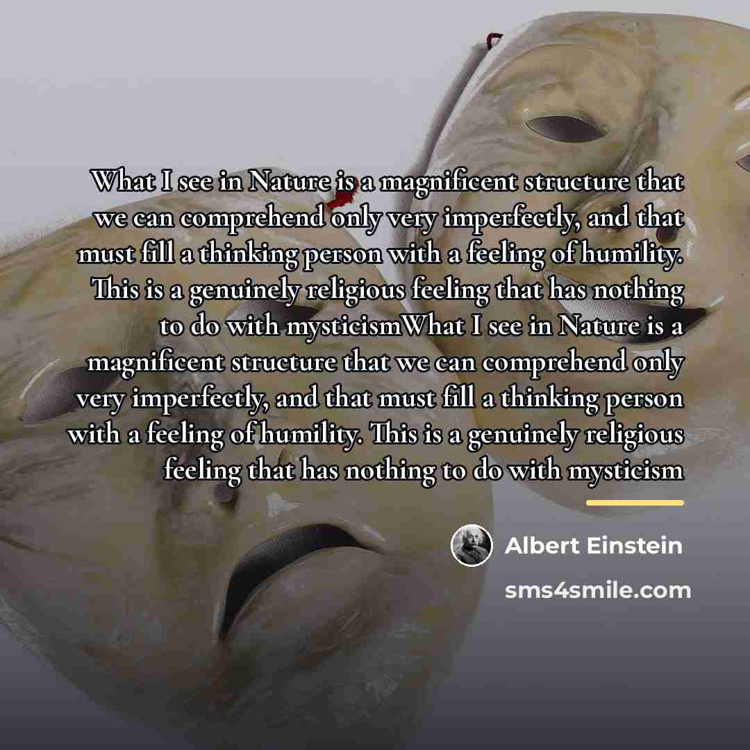 “What I see in Nature is a magnificent structure that…” quote by Albert Einstein