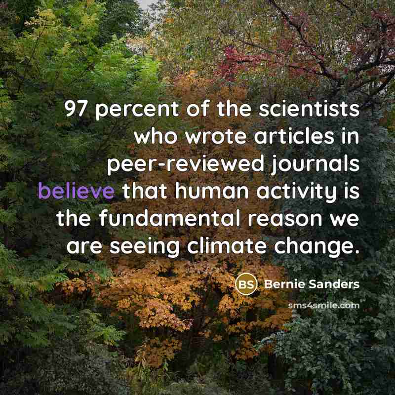 “97 percent of the scientists who wrote articles in peer-reviewed…” quote by Bernie Sanders