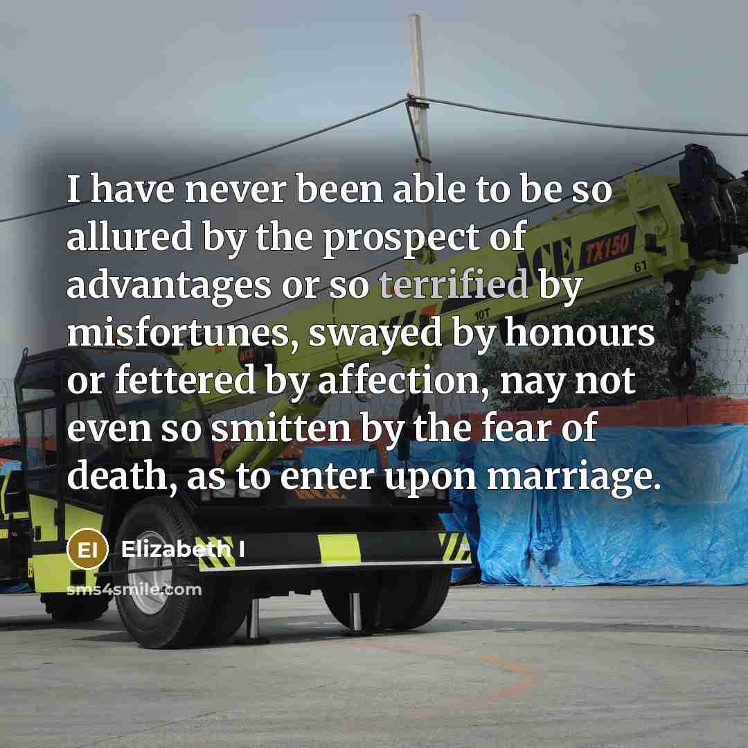 “I have never been able to be so allured by…” quote by Elizabeth I