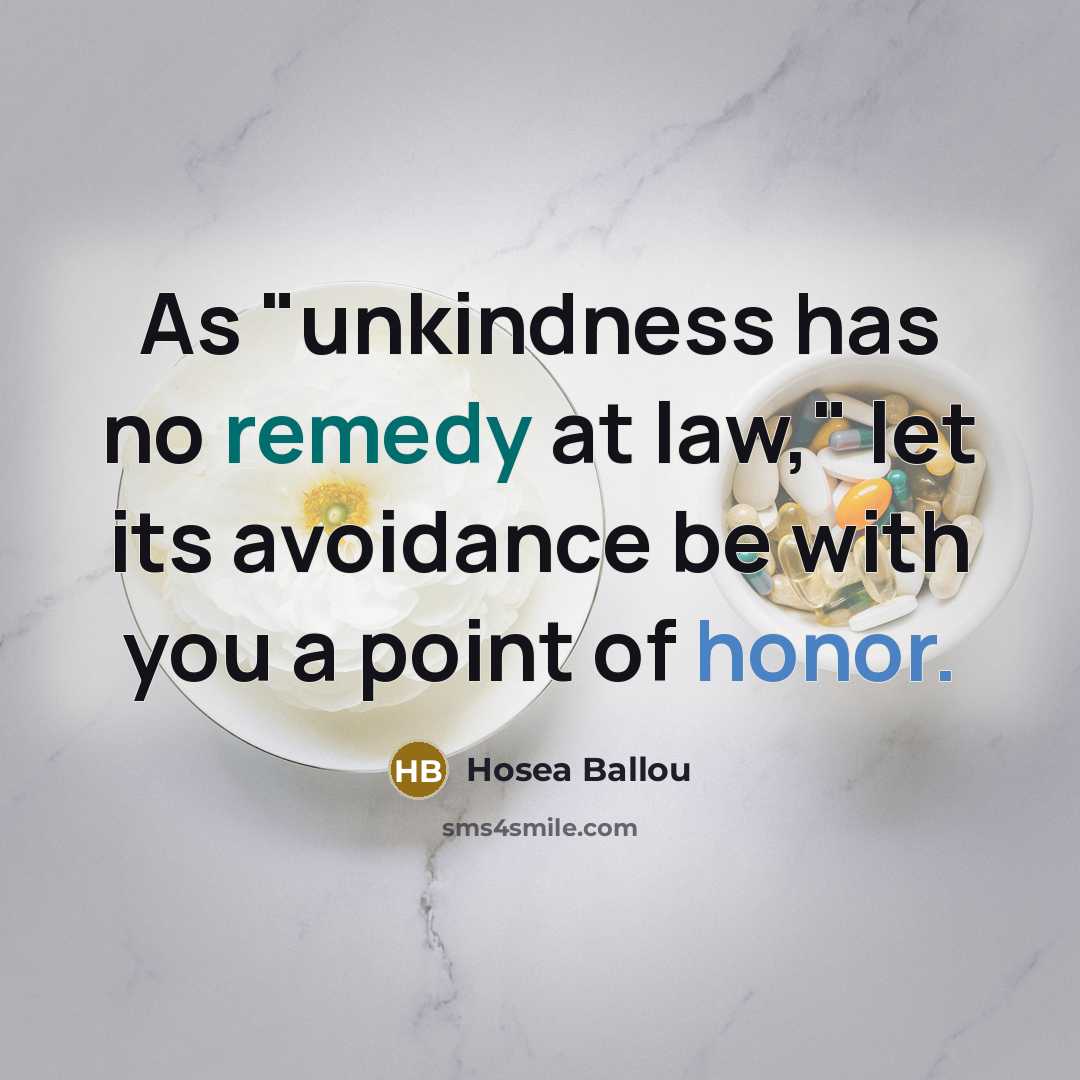 “As "unkindness has no remedy at law," let its avoidance…” quote by Hosea Ballou