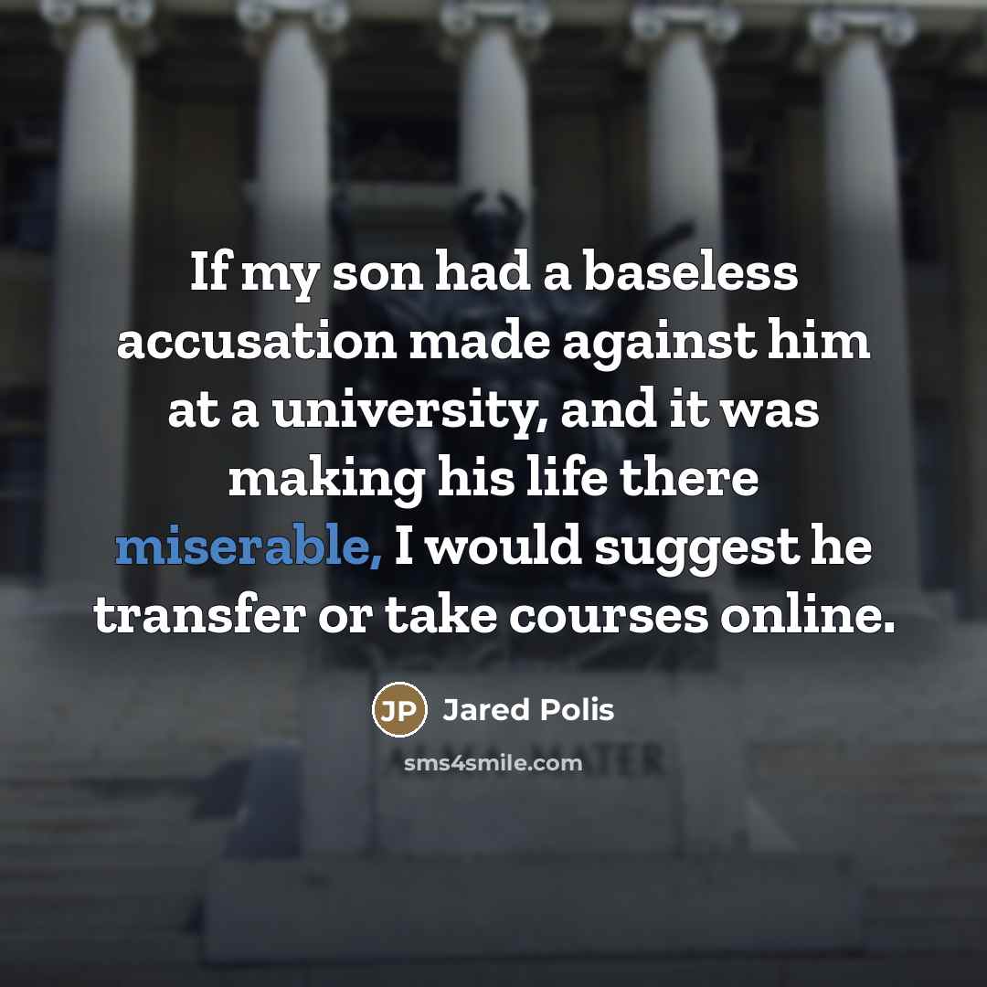 “If my son had a baseless accusation made against him…” quote by Jared Polis
