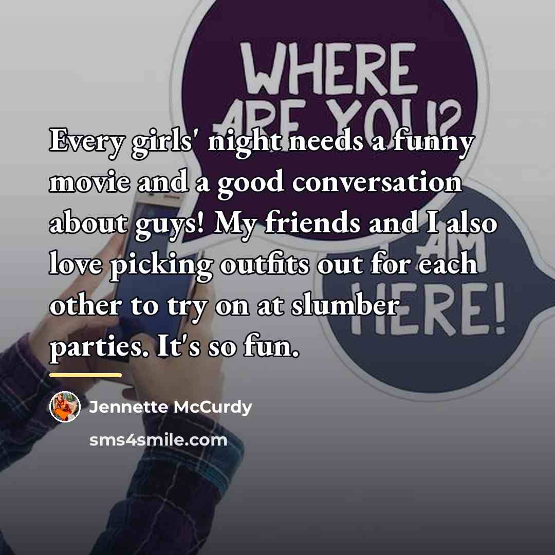 “Every girls' night needs a funny movie and a good…” quote by Jennette McCurdy