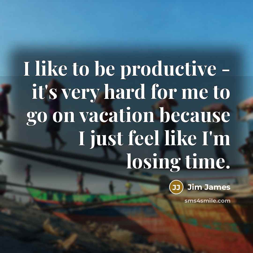 “I like to be productive - it's very hard for…” quote by Jim James