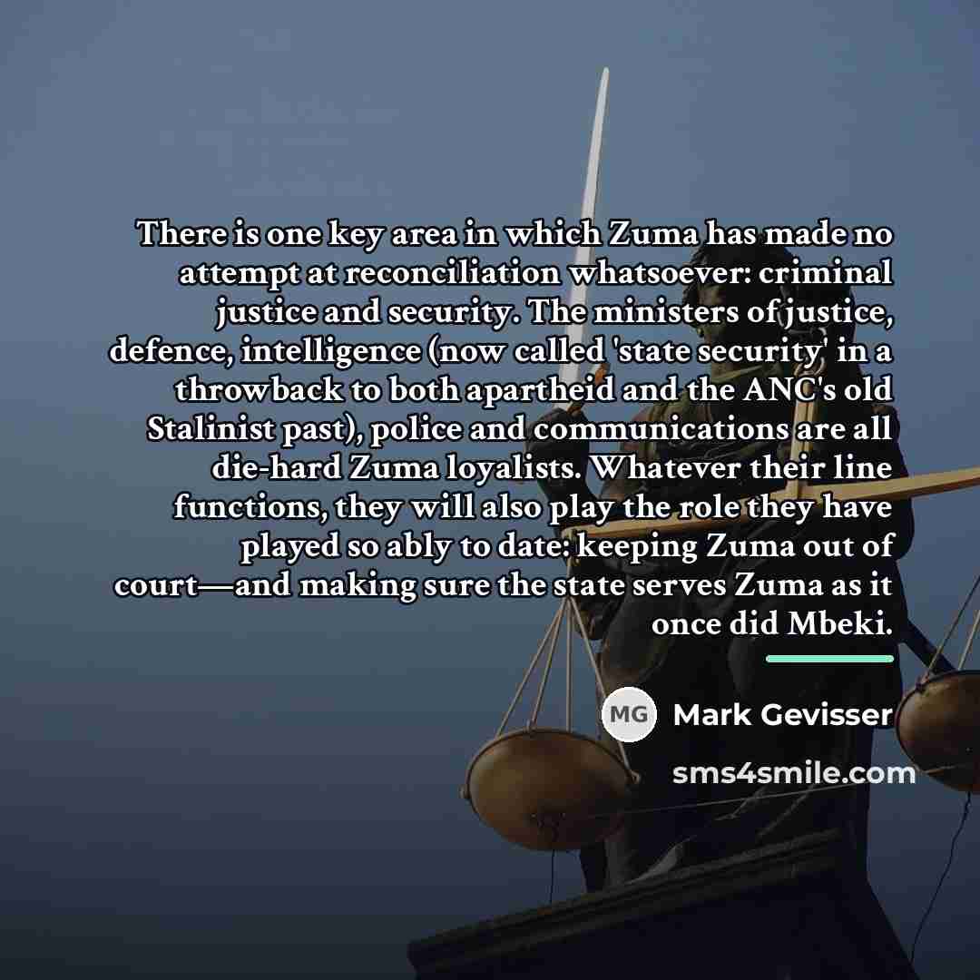 “There is one key area in which Zuma has made…” quote by Mark Gevisser