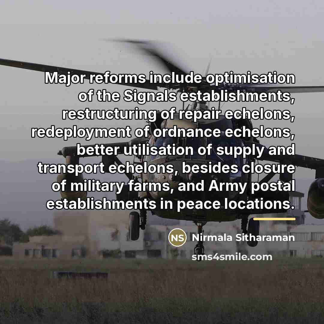 “Major reforms include optimisation of the Signals establishments, restructuring of…” quote by Nirmala Sitharaman