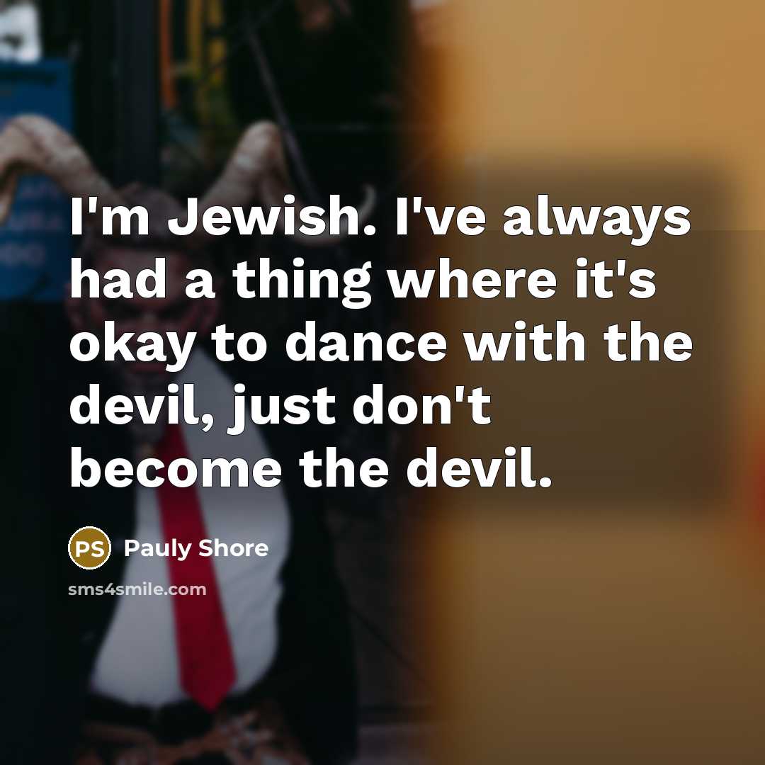 “I'm Jewish. I've always had a thing where it's okay…” quote by Pauly Shore