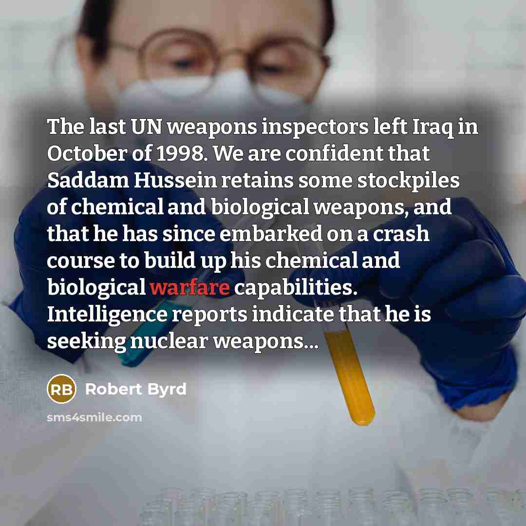 “The last UN weapons inspectors left Iraq in October of…” quote by Robert Byrd