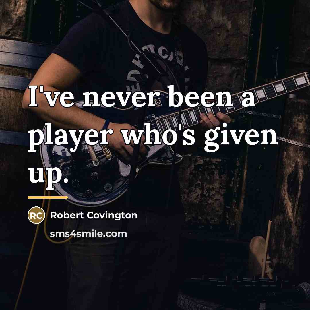 “I've never been a player who's given up.…” quote by Robert Covington
