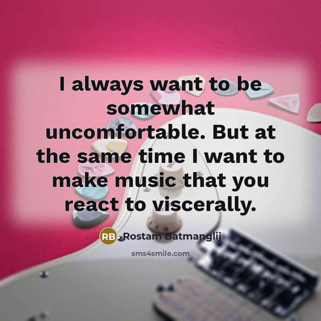 “I always want to be somewhat uncomfortable. But at the…” quote by Rostam Batmanglij