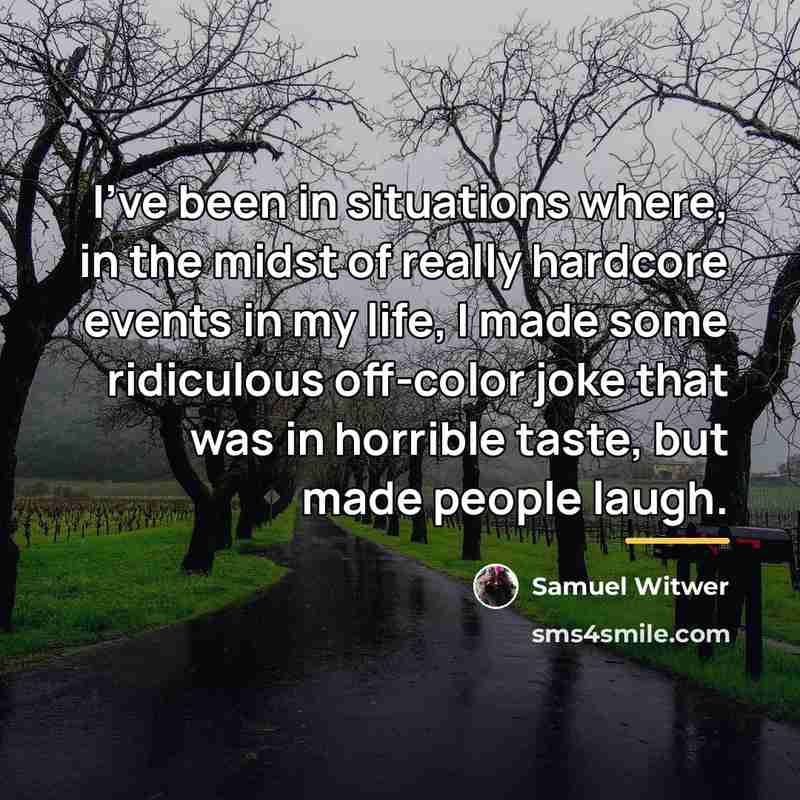 “I've been in situations where, in the midst of really…” quote by Samuel Witwer
