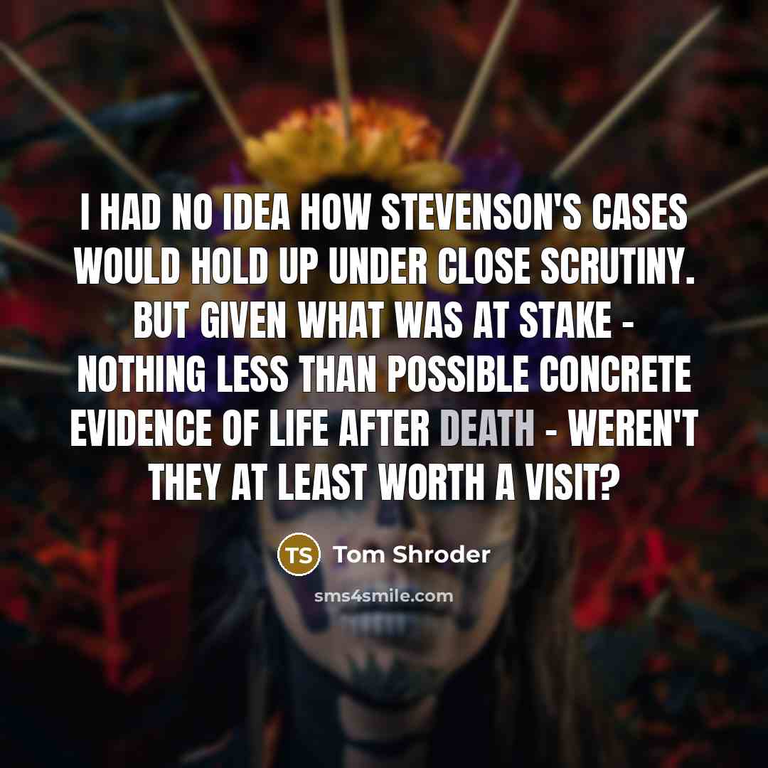 “I had no idea how Stevenson's cases would hold up…” quote by Tom Shroder