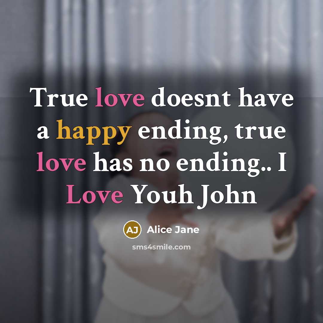 “True love doesnt have a happy ending, true love has…” quote by Alice Jane