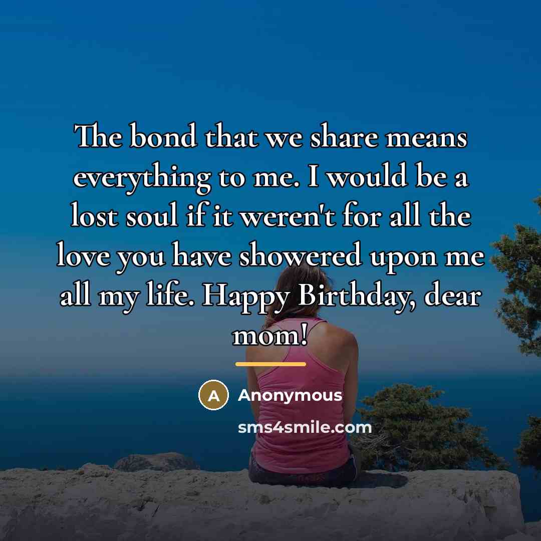 “The bond that we share means everything to me. I…” quote by Anonymous