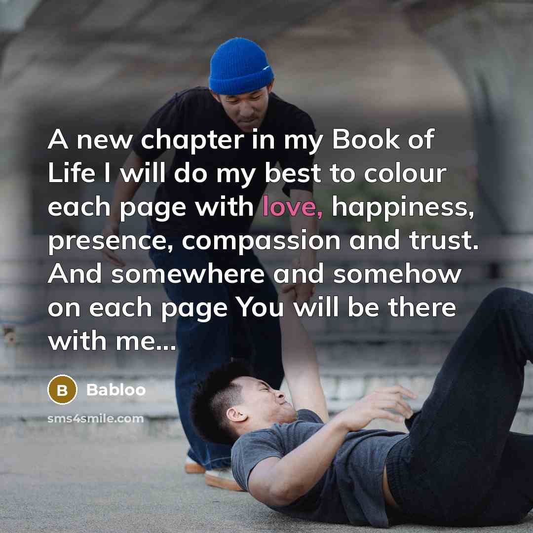 “A new chapter in my Book of Life I will…” quote by Babloo