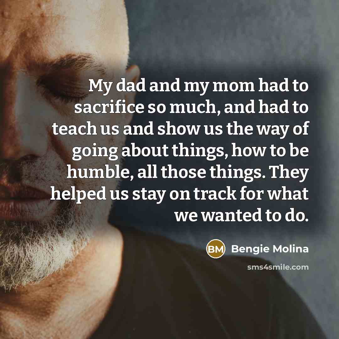 “My dad and my mom had to sacrifice so much,…” quote by Bengie Molina