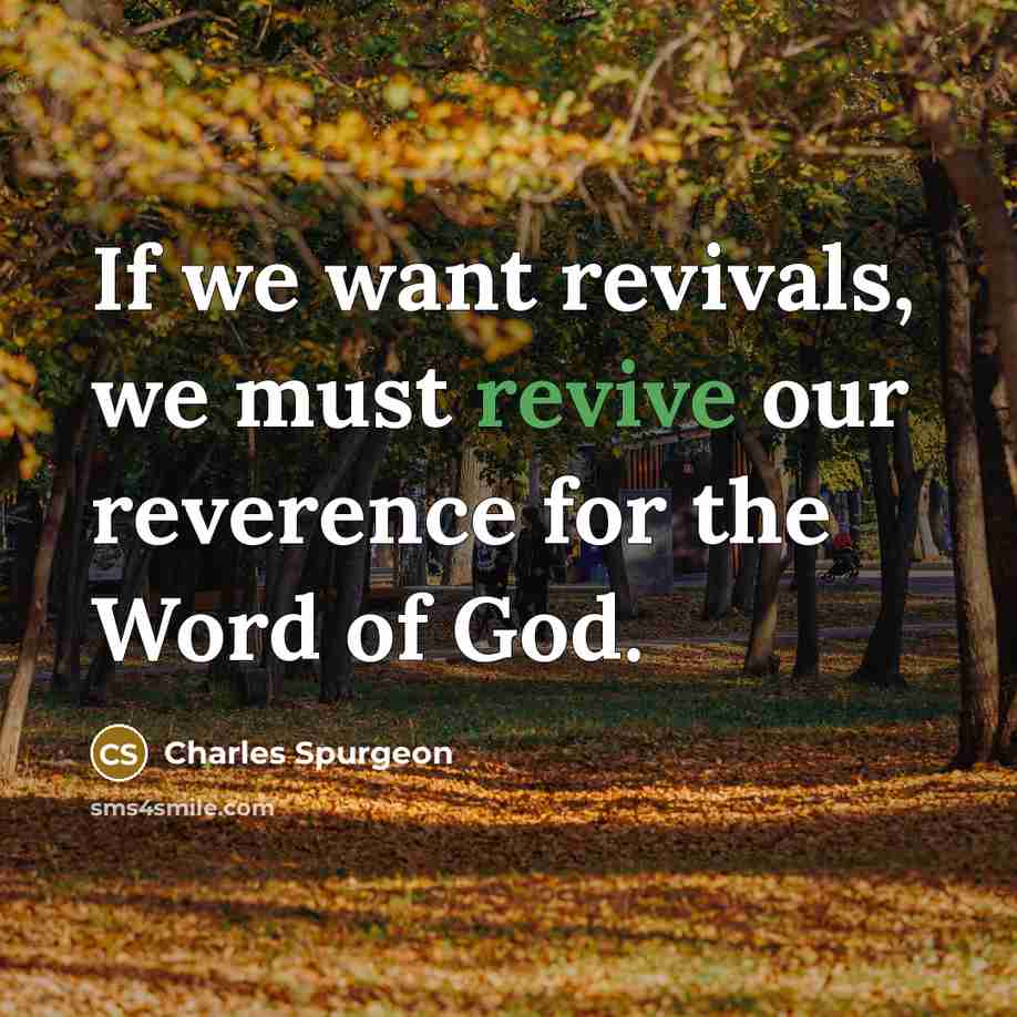 “If we want revivals, we must revive our reverence for…” quote by Charles Spurgeon