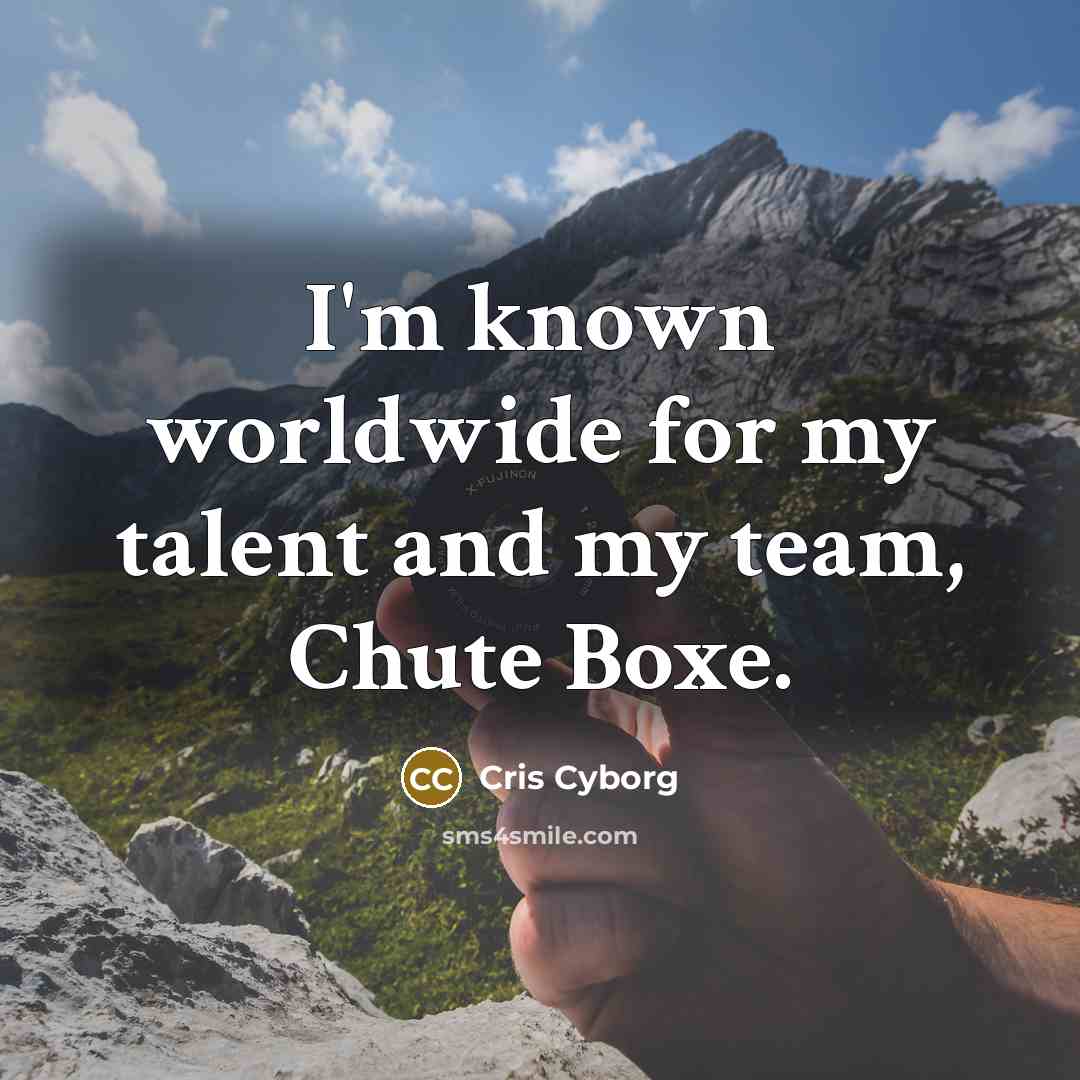 “I'm known worldwide for my talent and my team, Chute…” quote by Cris Cyborg