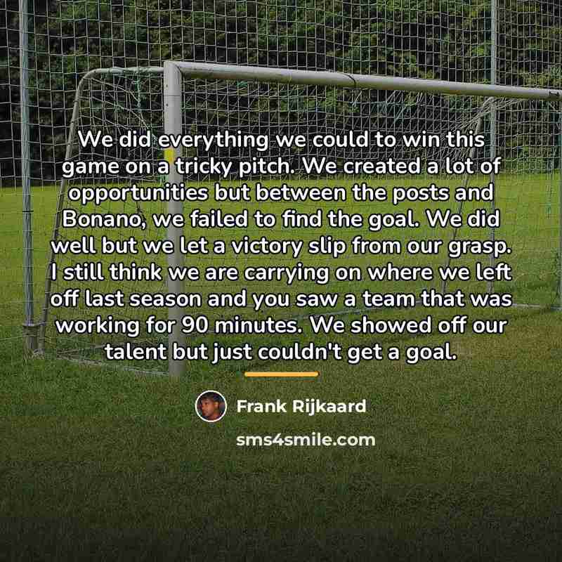 “We did everything we could to win this game on…” quote by Frank Rijkaard