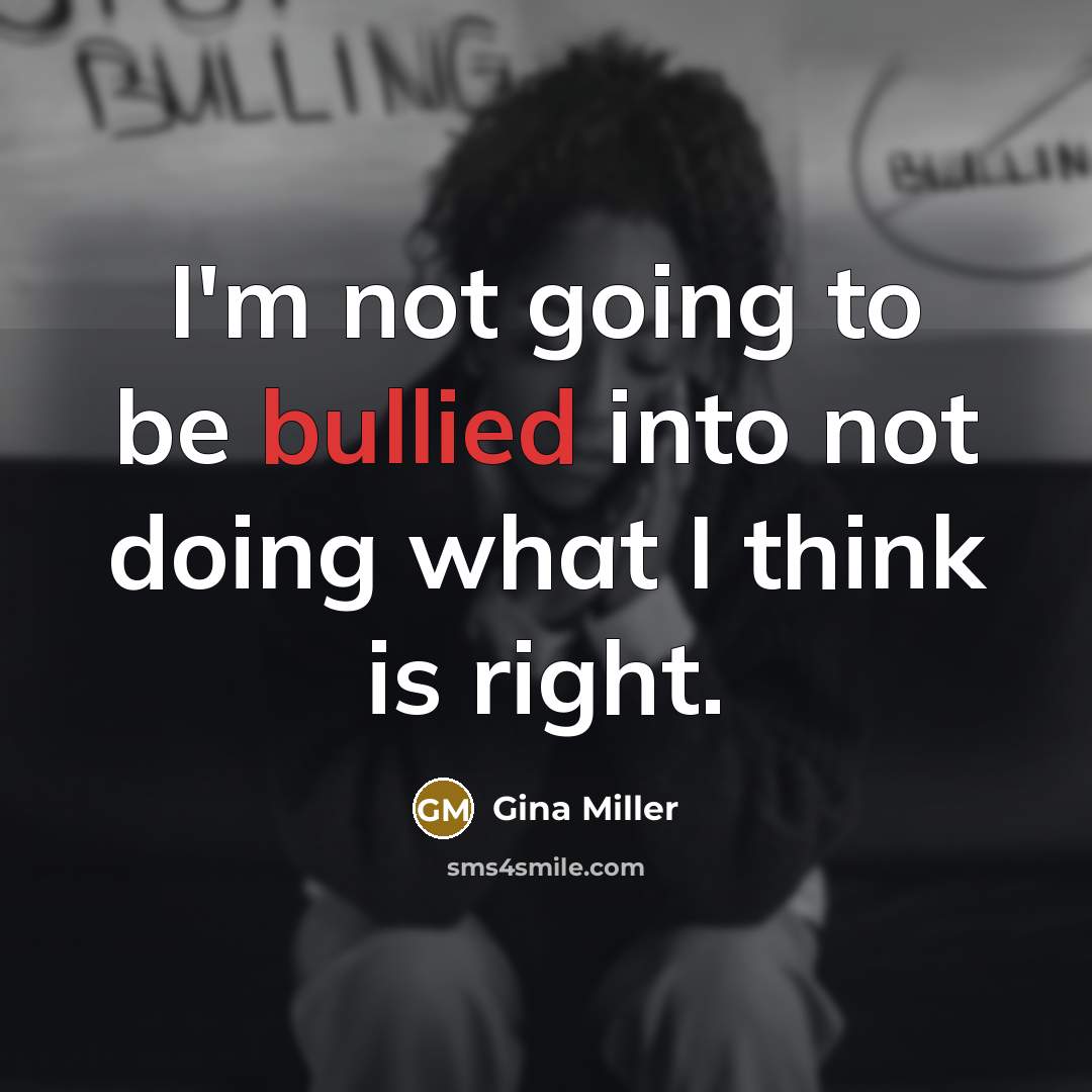“I'm not going to be bullied into not doing what…” quote by Gina Miller