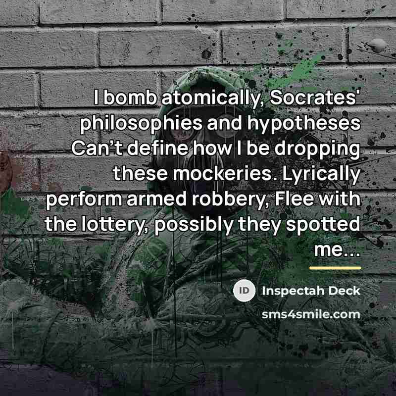 “I bomb atomically, Socrates' philosophies and hypotheses Can't define how…” quote by Inspectah Deck
