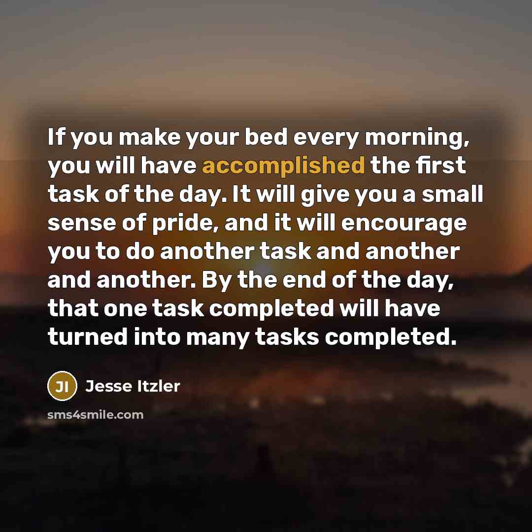“If you make your bed every morning, you will have…” quote by Jesse Itzler