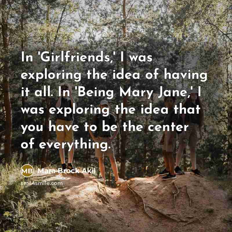 “In 'Girlfriends,' I was exploring the idea of having it…” quote by Mara Brock Akil