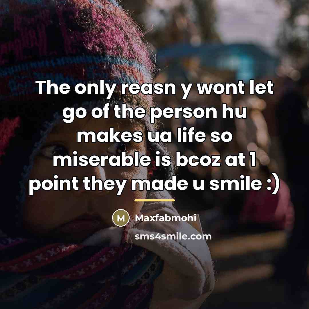“The only reasn y wont let go of the person…” quote by Maxfabmohi