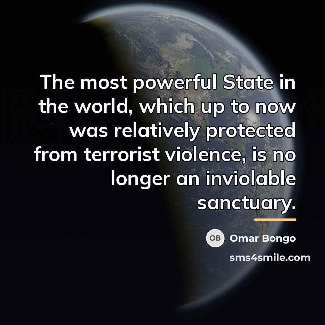 “The most powerful State in the world, which up to…” quote by Omar Bongo
