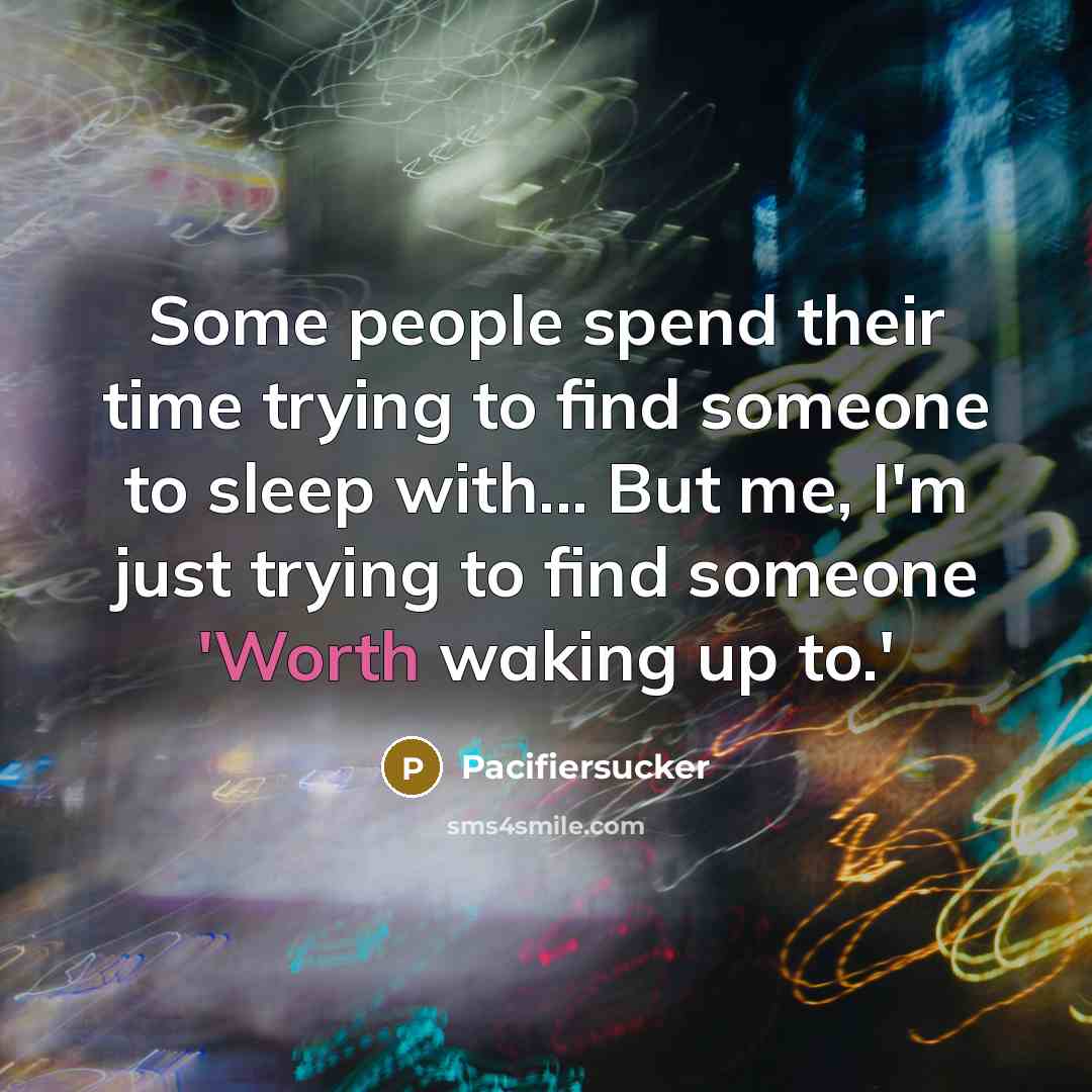 “Some people spend their time trying to find someone to…” quote by Pacifiersucker