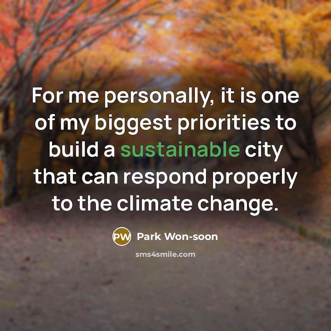 “For me personally, it is one of my biggest priorities…” quote by Park Won-soon