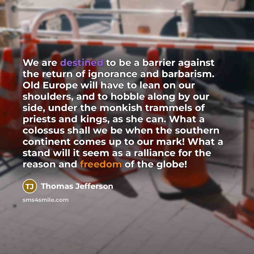 “We are destined to be a barrier against the return…” quote by Thomas Jefferson