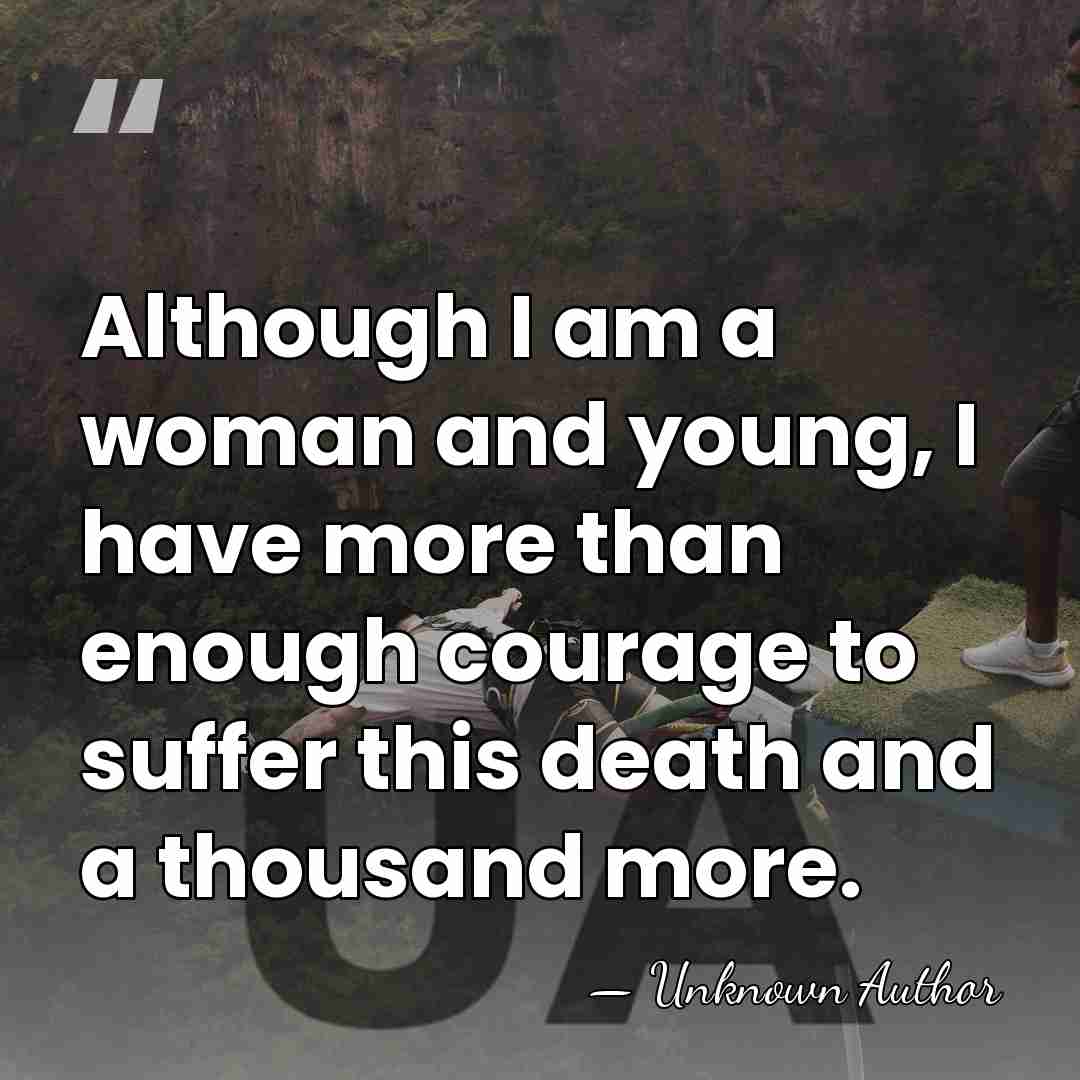 Although I am a woman and young, I have more than enough&hellip; - Policarpa Salavarrieta