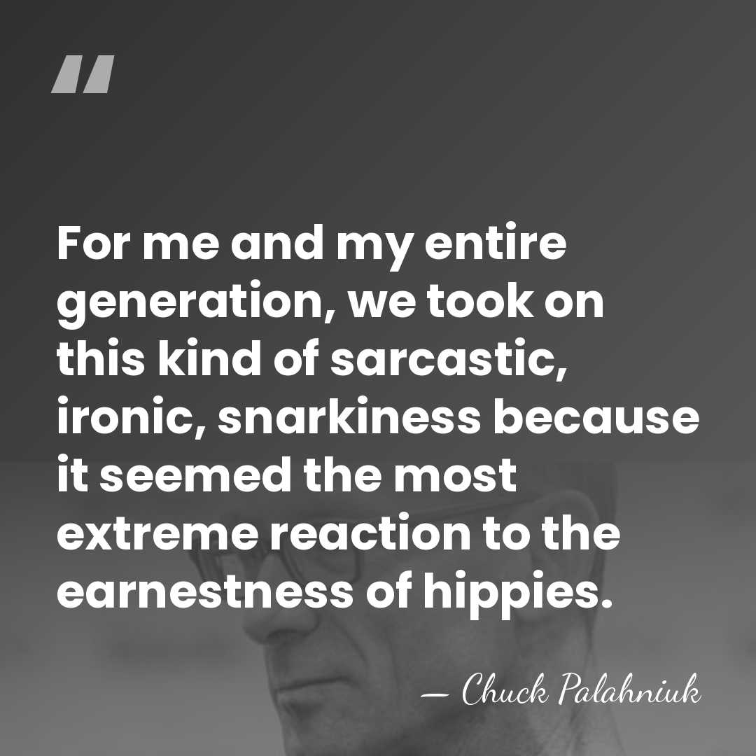 For me and my entire generation, we took on this kind of&hellip; - Chuck Palahniuk