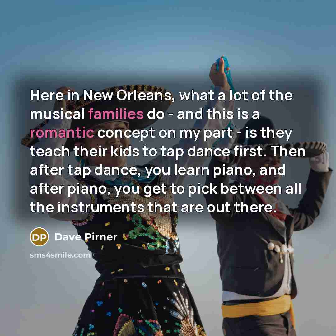 “Here in New Orleans, what a lot of the musical…” quote by Dave Pirner