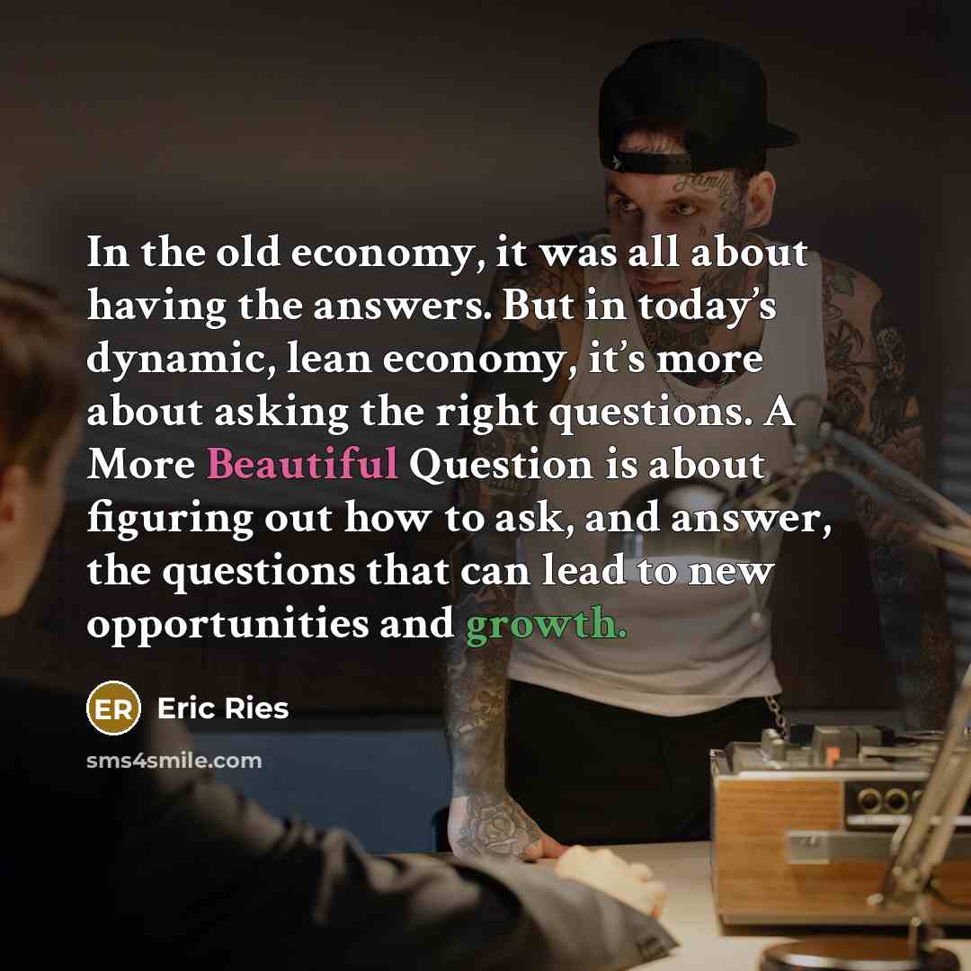 “In the old economy, it was all about having the…” quote by Eric Ries