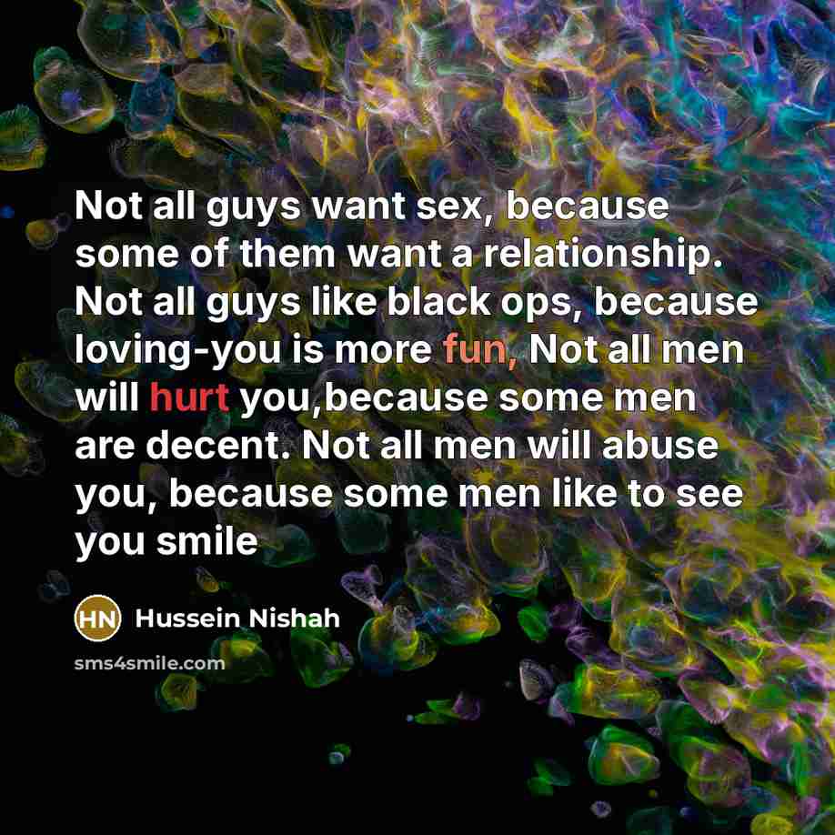 “Not all guys want sex, because some of them want…” quote by Hussein Nishah