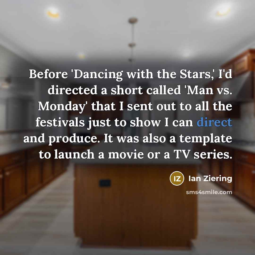“Before 'Dancing with the Stars,' I'd directed a short called…” quote by Ian Ziering
