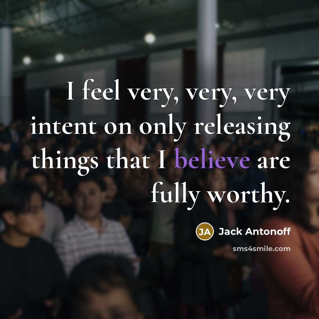 “I feel very, very, very intent on only releasing things…” quote by Jack Antonoff