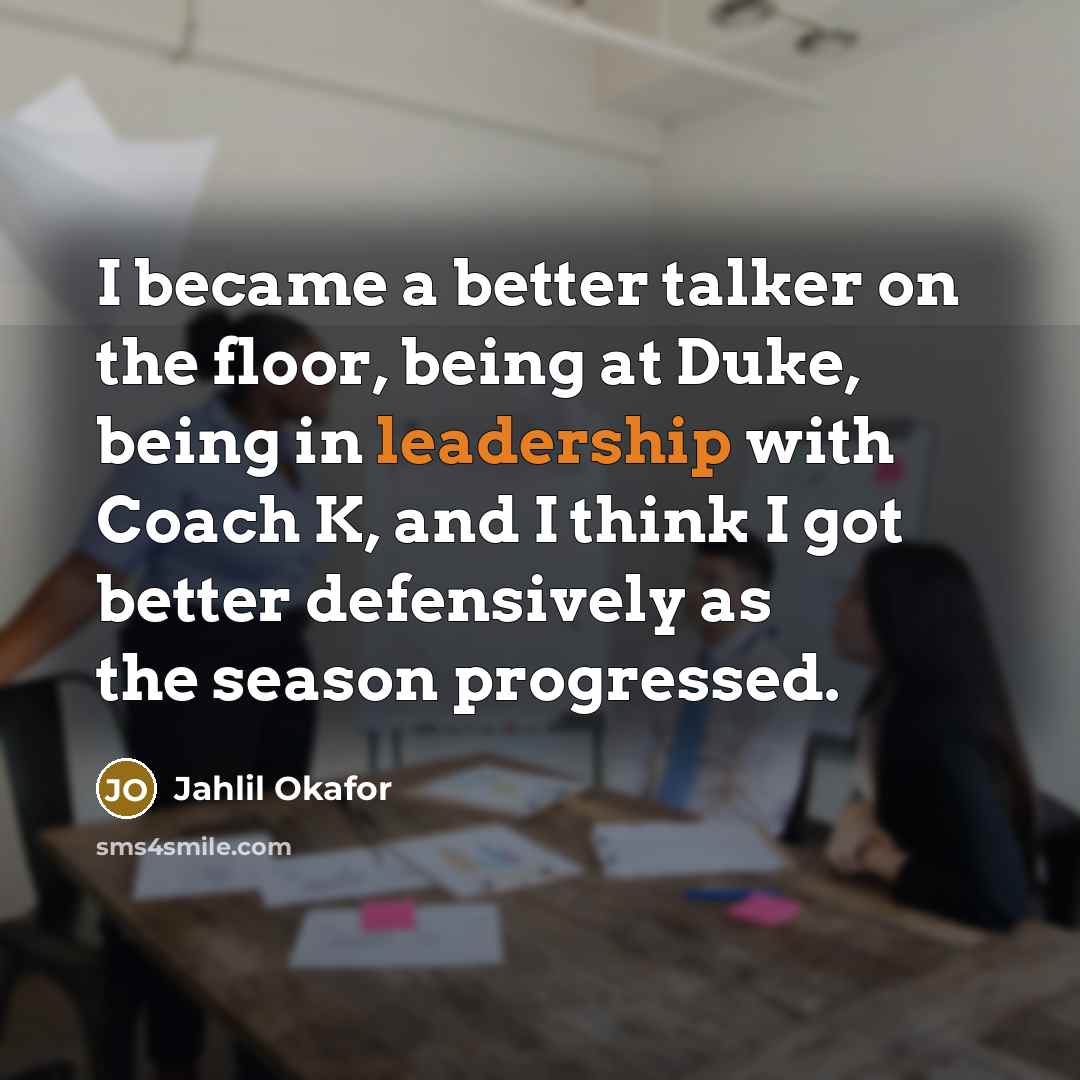 “I became a better talker on the floor, being at…” quote by Jahlil Okafor