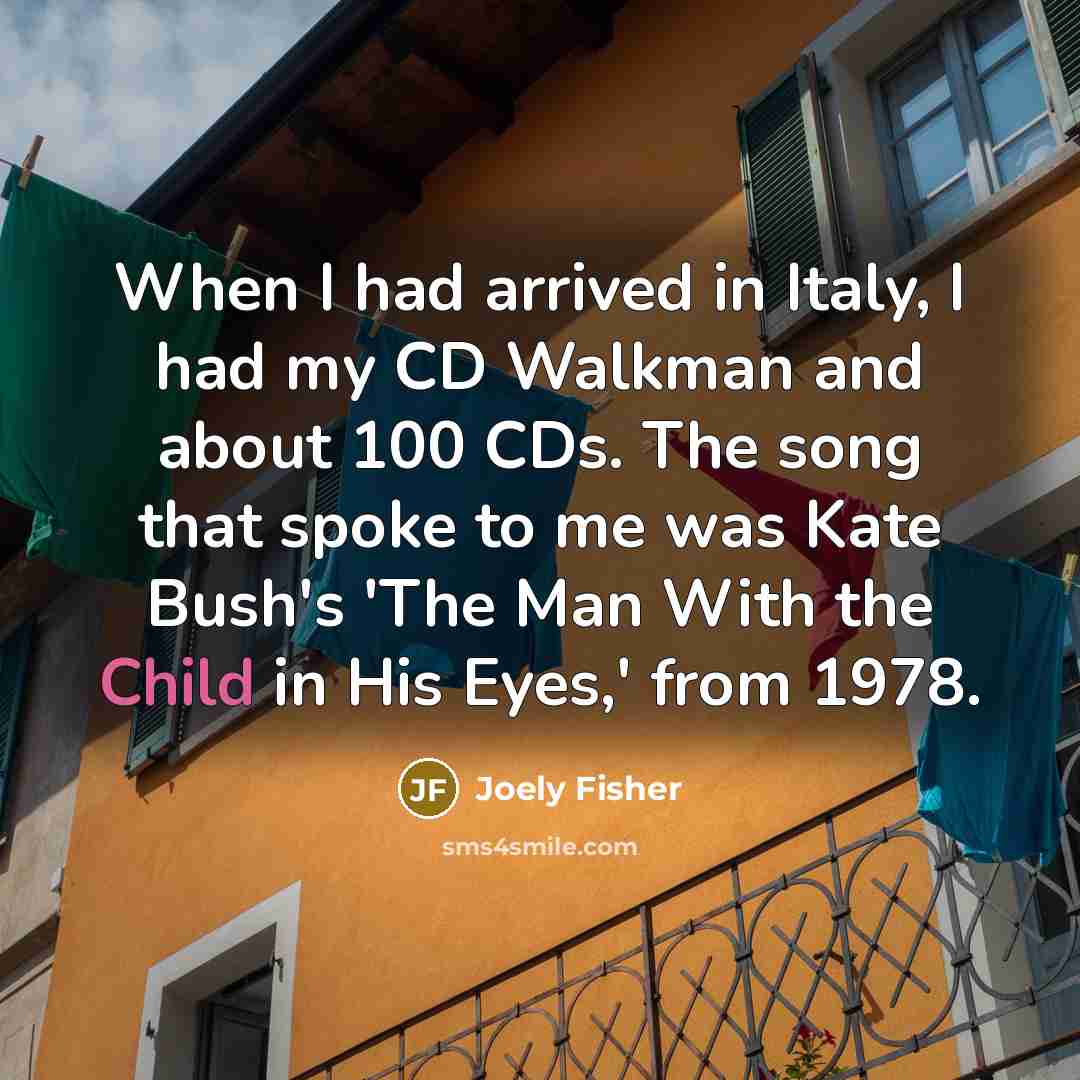 “When I had arrived in Italy, I had my CD…” quote by Joely Fisher