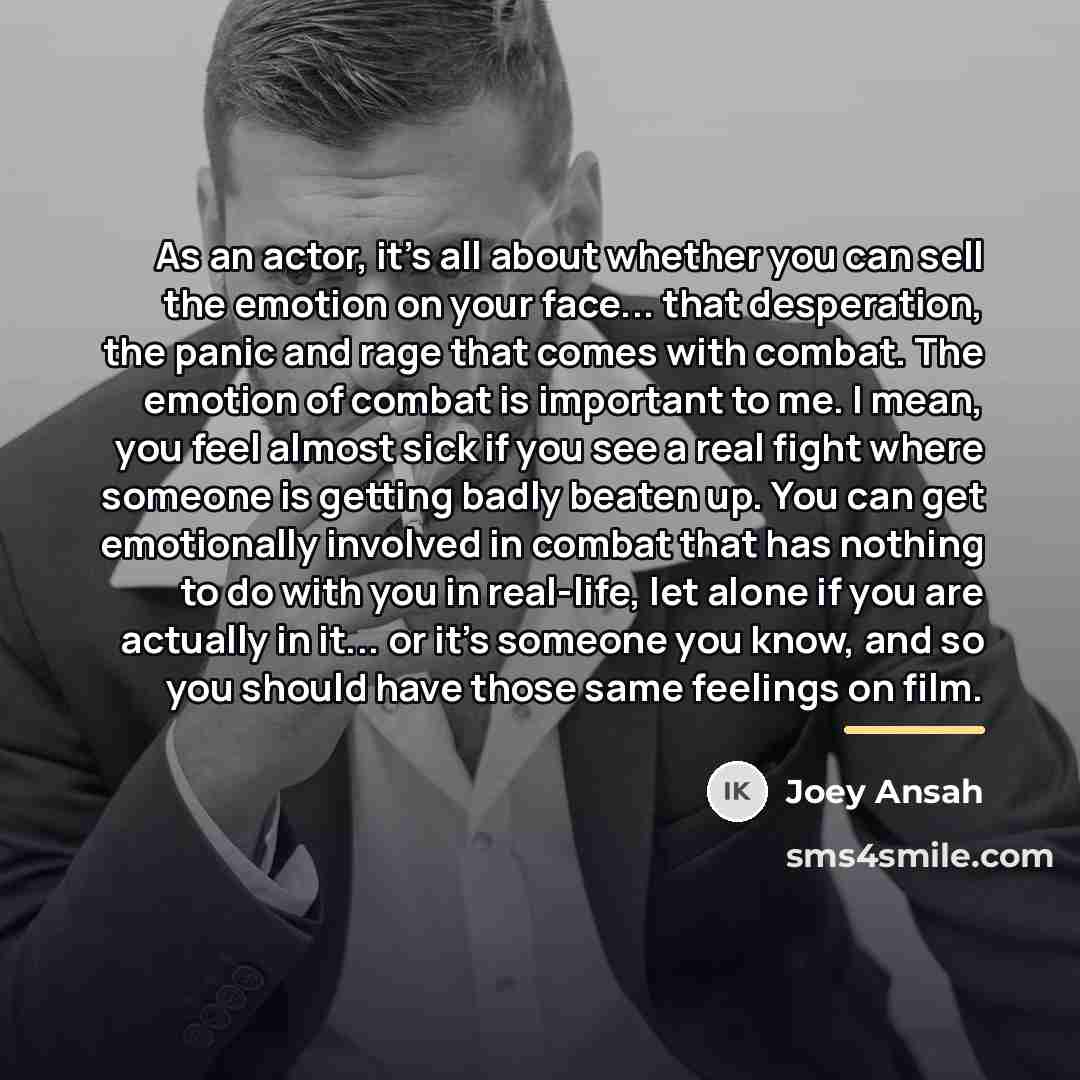 “As an actor, it's all about whether you can sell…” quote by Joey Ansah