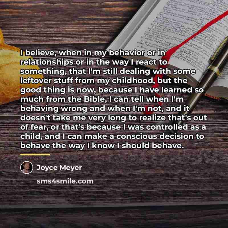 “I believe, when in my behavior or in relationships or…” quote by Joyce Meyer