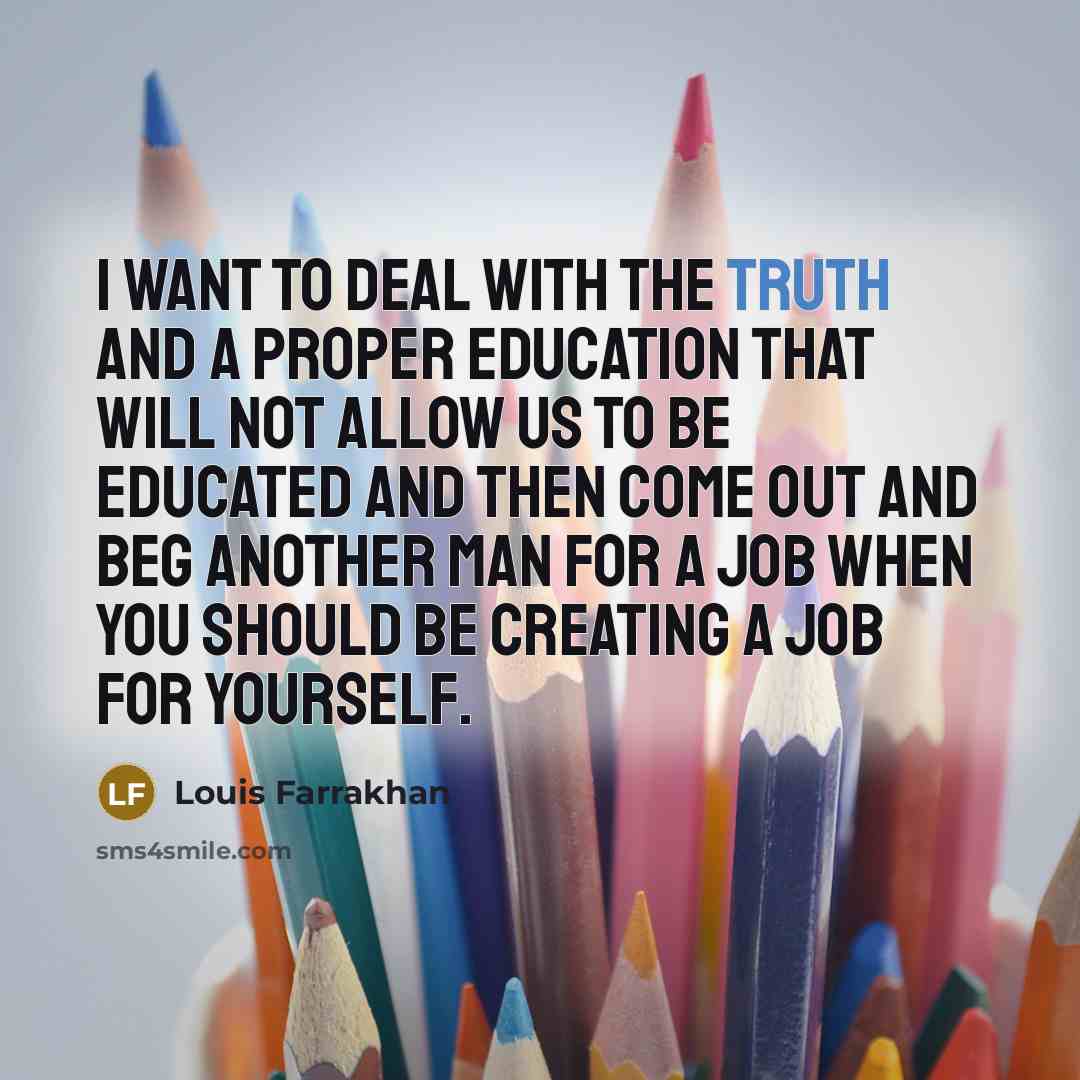 “I want to deal with the truth and a proper…” quote by Louis Farrakhan
